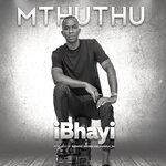 cover: Mthuthu - IBhayi