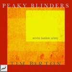 cover: Peaky Blinders|Tim Barton - Seven Nation Army