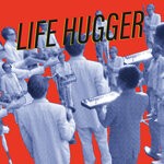 cover: Jimi Tenor - Life Hugger (Single Version)