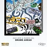 cover: Ruben Xxl|Xavi Bcn - Drums Ahead