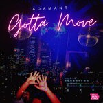 cover: Adamant - Gotta Move (Dancefloor Allergy Tested Mix)