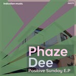 cover: Phaze Dee - Positive Sunday EP