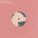 cover: Delia Ros - Lucid Dreams