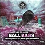 cover: Mc Shabba D|Mr Traumatik|Swifta - Ball Bags