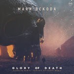 cover: Mark Dekoda - Glory Of Death (Remixes)