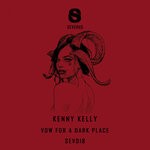 cover: Kenny Kelly - Vow For A Dark Place