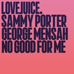 cover: George Mensah|Sammy Porter - No Good For Me