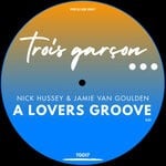 cover: Jamie Van Goulden|Nick Hussey - A Lovers Groove