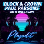 cover: Block & Crown|Paul Parsons - Hit It Once Again