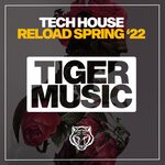 cover: Various - Tech House Reload Spring 2022