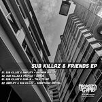 cover: Sub Killaz|Profile|Amplify - Sub Killaz & Friends EP