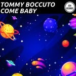 cover: Tommy Boccuto - Come Baby (Club Mix)