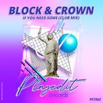 cover: Block & Crown - If You Need Some