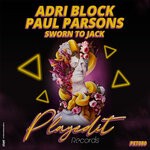 cover: Adri Block|Paul Parsons - Sworn To Jack