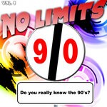 cover: Various - No Limts, Vol 1 (Do You Really Know The 90's)