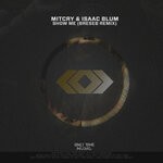 cover: Mitcry|Isaac Blum - Show Me (Breseb Remix)