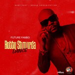 cover: Future Fambo - Bobby Shmurda Dance