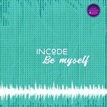 cover: Incode - Be Myself