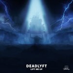 cover: Deadlyft Music - Lift Me Up