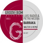 cover: Pietro Nicosia|Luis Radio - Barraka (Walter G Remix)