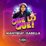 cover: Isabella|Manybeat - Que Lo Que