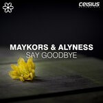 cover: Alyness|Maykors - Say Goodbye EP