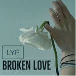 cover: Lyp - Broken Love