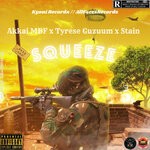 cover: Tyrese Guzuum|Stain|Akkai Mbf - Squeeze (Explicit)