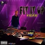 cover: Isis - Fit It Up (Explicit)