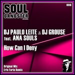 cover: Ana Souls|Dj Grouse|Dj Paulo Leite - How Can I Deny