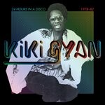 cover: Kiki Gyan - 24 Hours In A Disco 1978-82