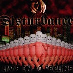 cover: Disturbance - Live On To Decline (Explicit)