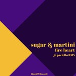 cover: Sugar & Martini - Fire Heart (Jo Paciello Remix)