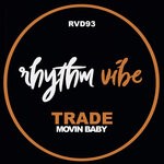 cover: Trade - Movin Baby