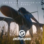 cover: B3NDU|The Prototypes - Enter The Warrior VIP