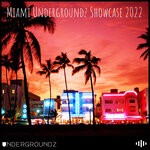 cover: Various - Miami Undergroundz Showcase 2022