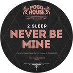 cover: 2sleep - Never Be Mine