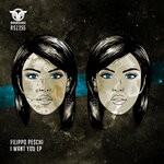 cover: Filippo Peschi - I Want You EP