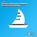 cover: Patrick Wayne|Dj Threejay - Get Into The Groove