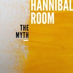 cover: Hannibal Room - The Myth