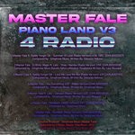 cover: Master Fale - Piano Land V3 - 4 Radio