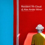 cover: Dj Alex Ander Miner - Resident 7th Cloud