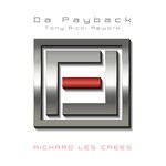 cover: Richard Les Crees - Da Payback (Tony Ricci Rework)