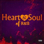 cover: Various - Heart & Soul Of R&B (Explicit)