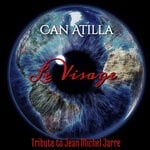 cover: Can Atilla - Le Visage (Tribute To Jean Michel Jarre)