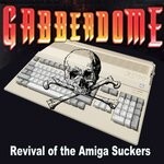 cover: Various - Gabberdome 2022 (The Revival Of The Amiga Suckers)