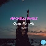 cover: Archelli Findz - Come For Me