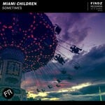 cover: Miami Children - Sometimes