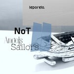 cover: Not - Angels & Sailors