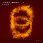 cover: Frankyeffe|Resonances (it) - On Fire EP